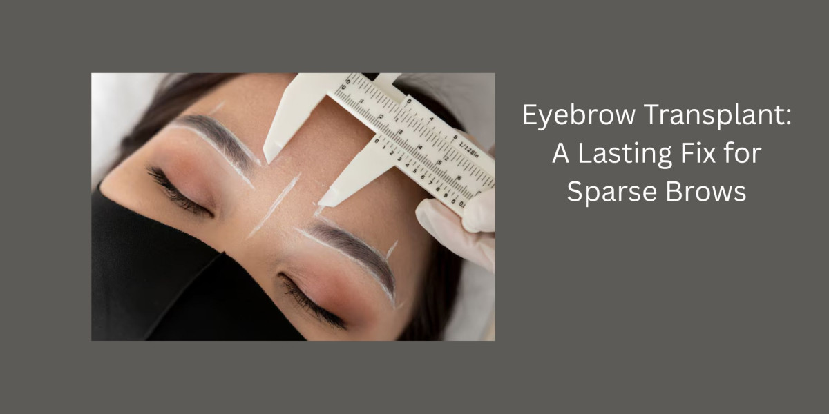 Eyebrow Transplant: A Lasting Fix for Sparse Brows